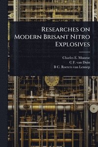 bokomslag Researches on Modern Brisant Nitro Explosives