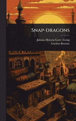 bokomslag Snap-dragons