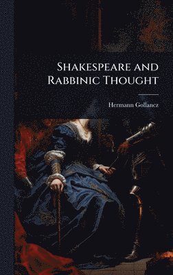 Shakespeare and Rabbinic Thought
