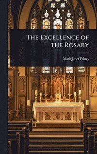 bokomslag Excellence of the Rosary