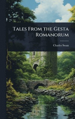 bokomslag Tales From the Gesta Romanorum