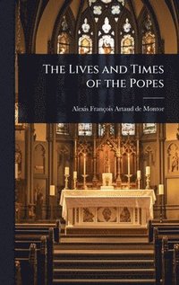 bokomslag Lives and Times of the Popes