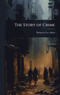 bokomslag Story of Crime