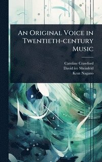 bokomslag Original Voice in Twentieth-century Music