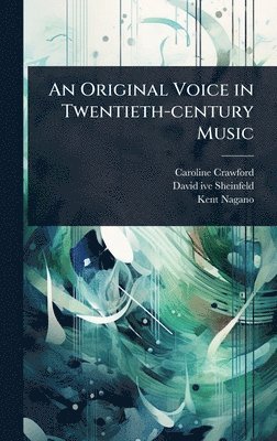 bokomslag Original Voice in Twentieth-century Music