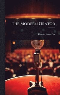 bokomslag Modern Orator