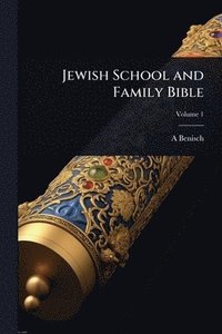 bokomslag Jewish School and Family Bible