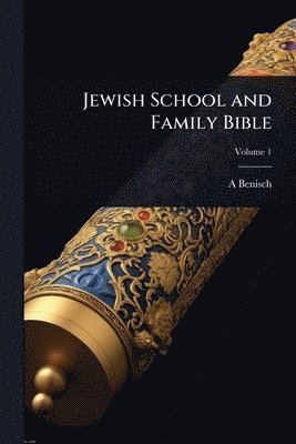 bokomslag Jewish School and Family Bible