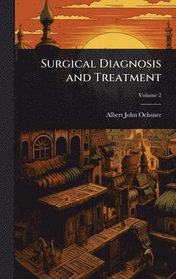 bokomslag Surgical Diagnosis and Treatment