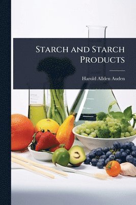 bokomslag Starch and Starch Products