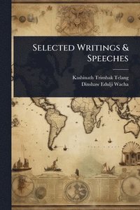 bokomslag Selected Writings & Speeches