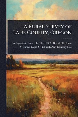 Rural Survey of Lane County, Oregon, Häftad
