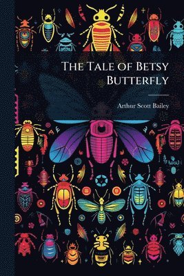 bokomslag Tale of Betsy Butterfly