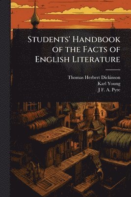 bokomslag Students' Handbook of the Facts of English Literature