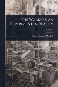 bokomslag Workers, an Experiment in Reality