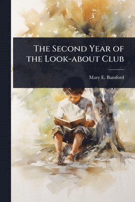 Mary E Bamford, Mary E. Bamford - Second Year of the Look-about Club, Häftad
