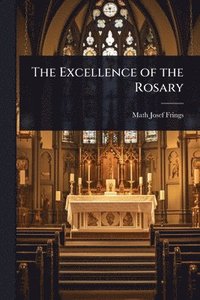 bokomslag Excellence of the Rosary