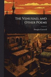 bokomslag Venusiad, and Other Poems
