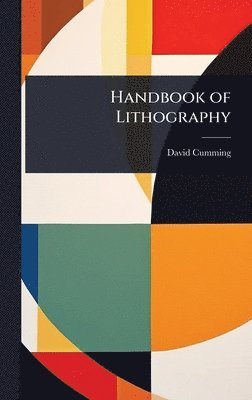 bokomslag Handbook of Lithography