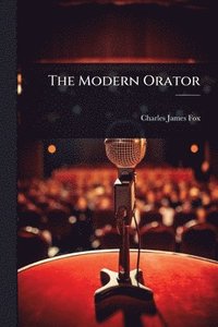 bokomslag Modern Orator