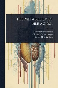 bokomslag Metabolism of Bile Acids ..