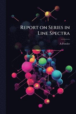 bokomslag Report on Series in Line Spectra