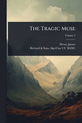 Henry James, Richard & Sons Bkp Clay Cu-Banc - Tragic Muse, Häftad
