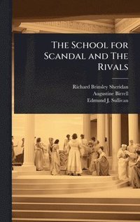 bokomslag School for Scandal and The Rivals