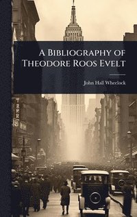 bokomslag Bibliography of Theodore Roos Evelt