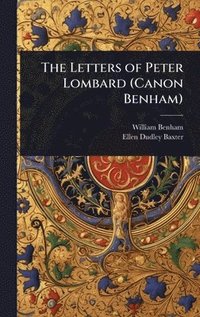 bokomslag Letters of Peter Lombard (Canon Benham)