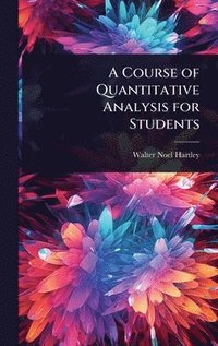 bokomslag Course of Quantitative Analysis for Students