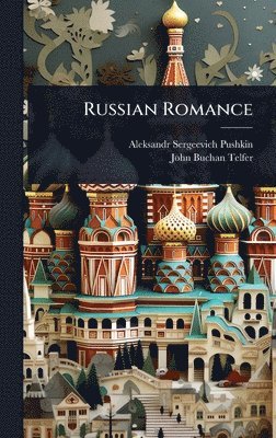 bokomslag Russian Romance