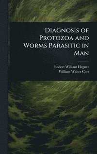 bokomslag Diagnosis of Protozoa and Worms Parasitic in Man
