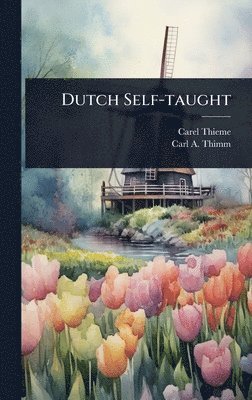 Carel Thieme, Carl a Thimm - Dutch Self-taught, Inbunden