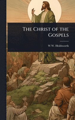 bokomslag Christ of the Gospels