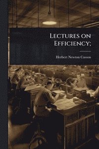 bokomslag Lectures on Efficiency;