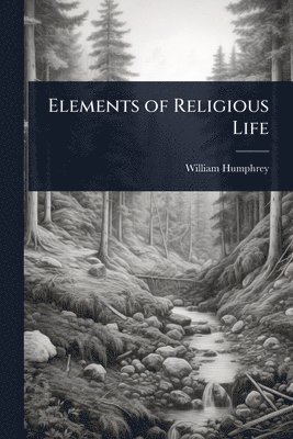 bokomslag Elements of Religious Life