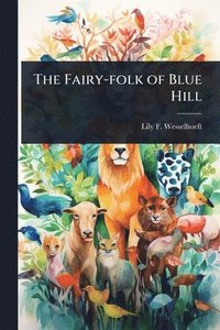 bokomslag Fairy-folk of Blue Hill