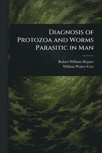 bokomslag Diagnosis of Protozoa and Worms Parasitic in Man