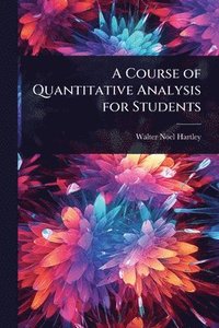 bokomslag Course of Quantitative Analysis for Students
