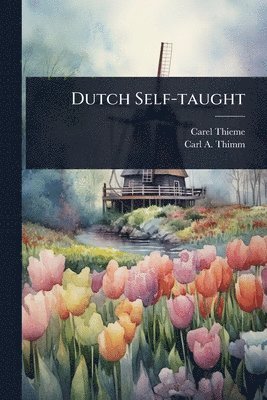Carel Thieme, Carl a Thimm - Dutch Self-taught, Häftad