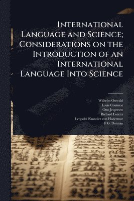 International Language and Science; Considerations on the Introduction of an International Language Into Science