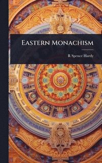 bokomslag Eastern Monachism