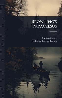 bokomslag Browning's Paracelsus