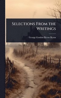 bokomslag Selections From the Writings