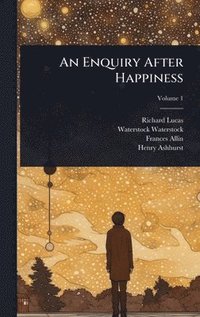 bokomslag Enquiry After Happiness