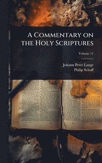 bokomslag A Commentary on the Holy Scriptures