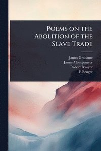 bokomslag Poems on the Abolition of the Slave Trade