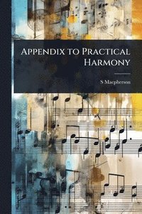 bokomslag Appendix to Practical Harmony