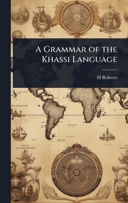 bokomslag Grammar of the Khassi Language